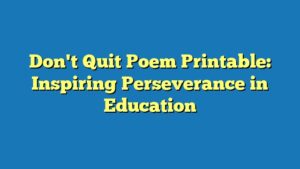 Don't Quit Poem Printable: Inspiring Perseverance in Education